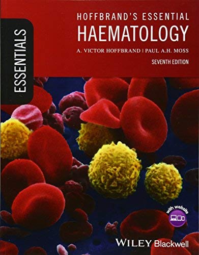 Hoffbrand's Essential Haematology (Essentials) 7th Edition