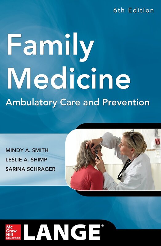 Family Medicine: Ambulatory Care and Prevention,  (Lange Clinical Manuals) 6th Edition